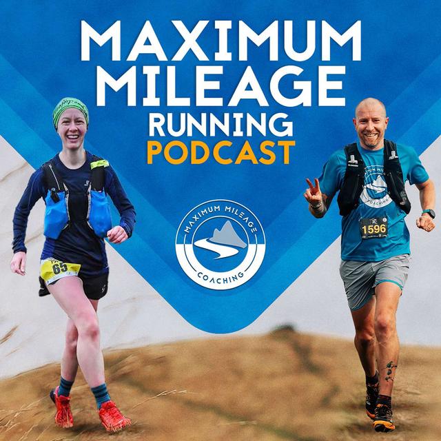 Maximum Mileage Running Podcast - podcast cover