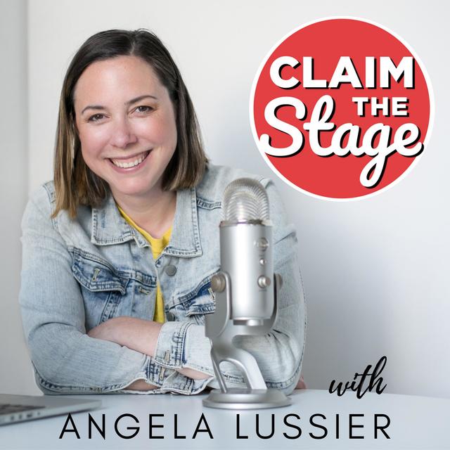 Claim the Stage: A Podcast About Public Speaking and Speaking Up - podcast cover