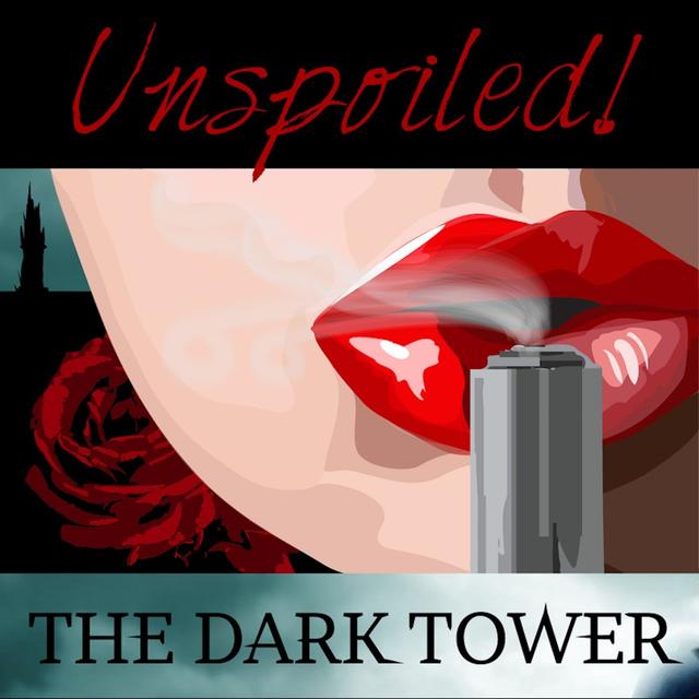 UNspoiled! The Dark Tower - podcast cover