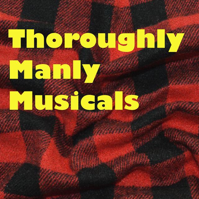 Thoroughly Manly Musicals - podcast cover