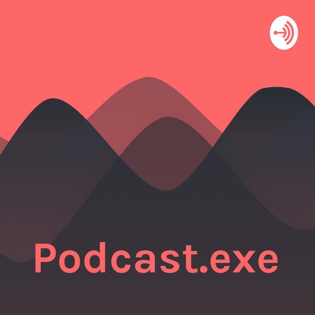 Podcast.exe - podcast cover