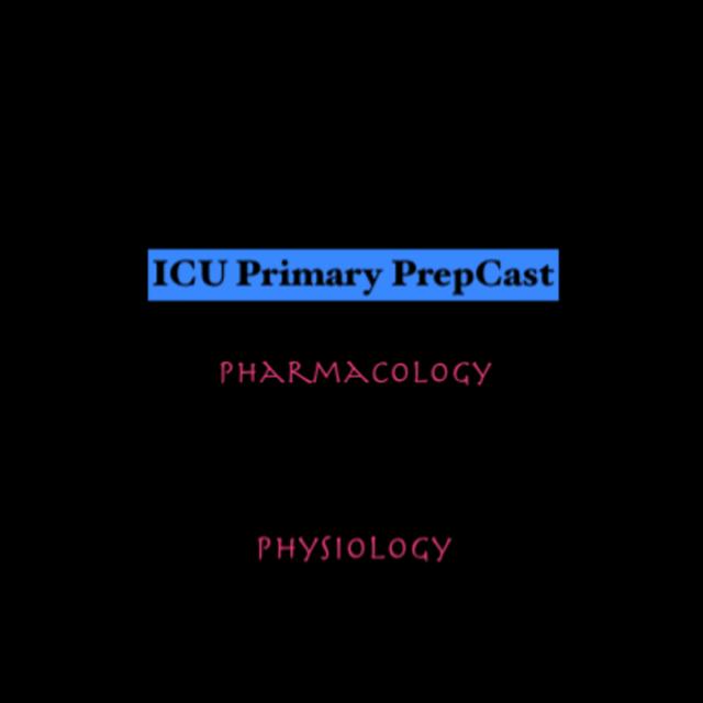 ICU Primary PrepCast - podcast cover