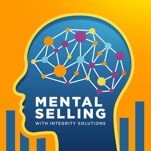 Mental Selling: The Sales Performance Podcast - podcast cover