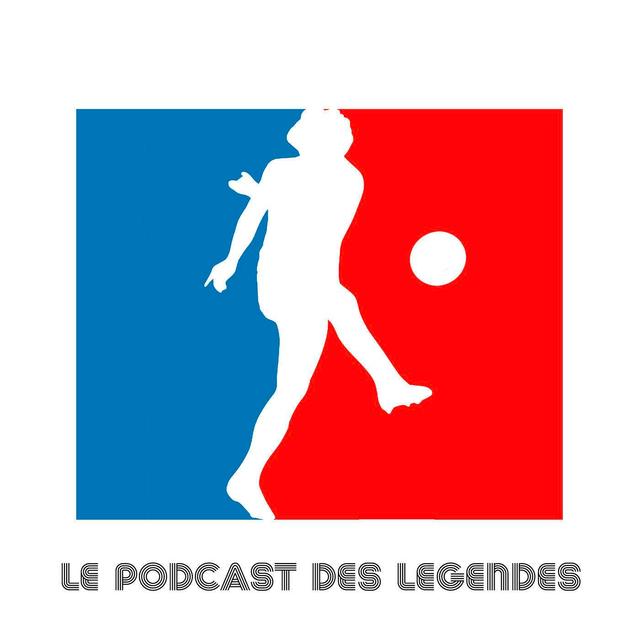 Le Podcast des Légendes - podcast cover