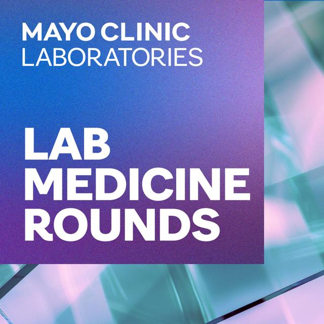 Lab Medicine Rounds - podcast cover