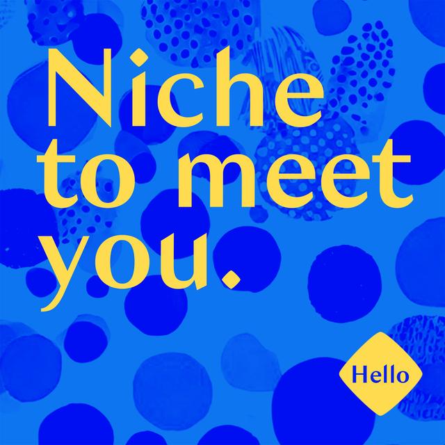 Niche to Meet You - podcast cover