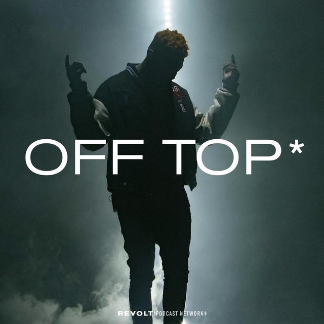 OFF TOP - podcast cover