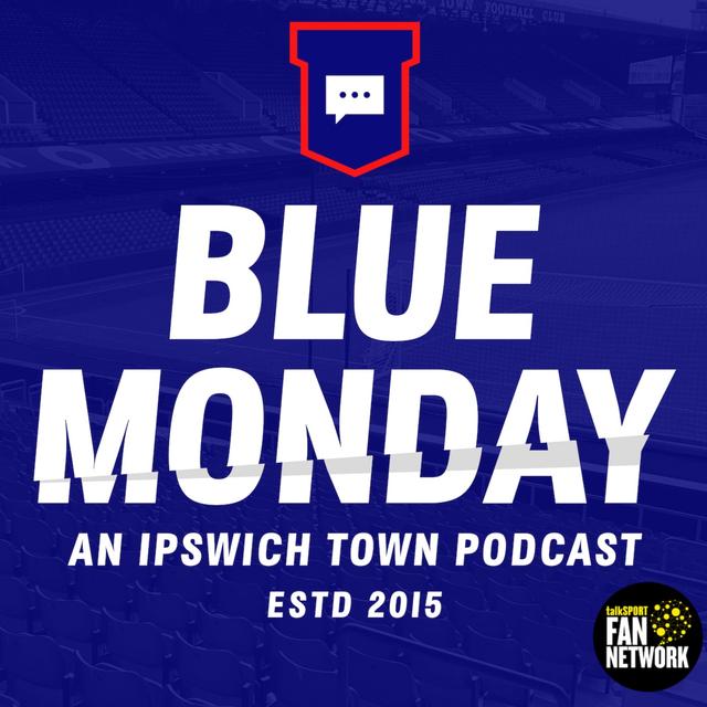 Blue Monday: An Ipswich Town Podcast - podcast cover