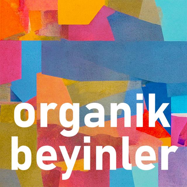 Organik Beyinler Podcast - podcast cover