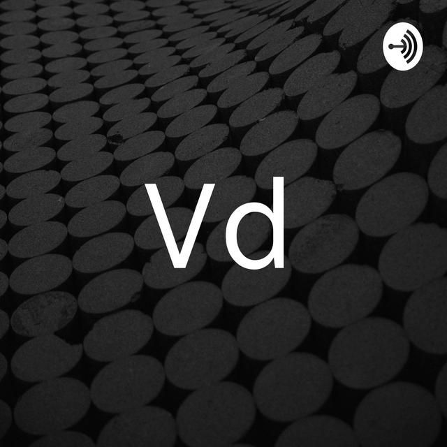 Vd - podcast cover