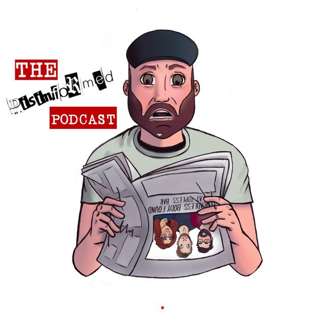 The Disinformed Podcast - podcast cover