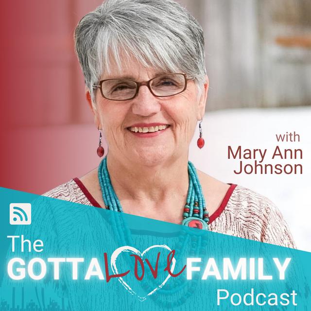 Gotta Love Family Podcast - podcast cover