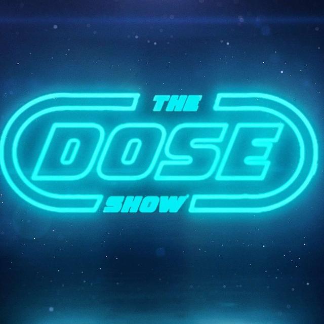 The Dose Show - podcast cover