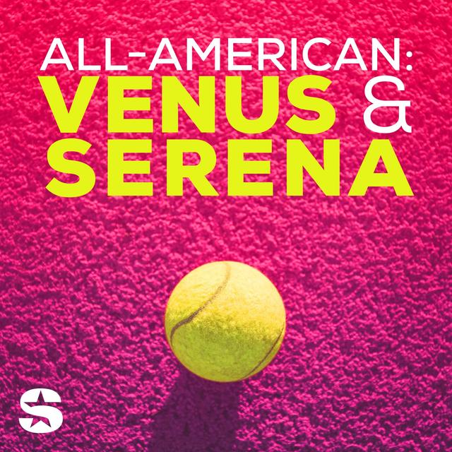 All-American: Venus & Serena - podcast cover