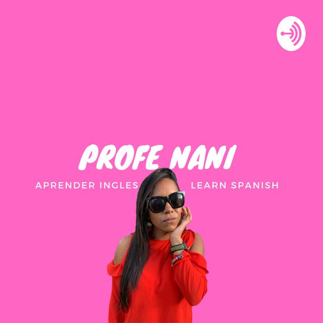 Profe Nani Spanish - podcast cover