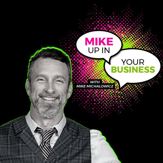 Mike Up In Your Business Podcast with Mike Michalowicz - podcast cover