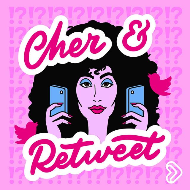 Cher and Retweet - podcast cover