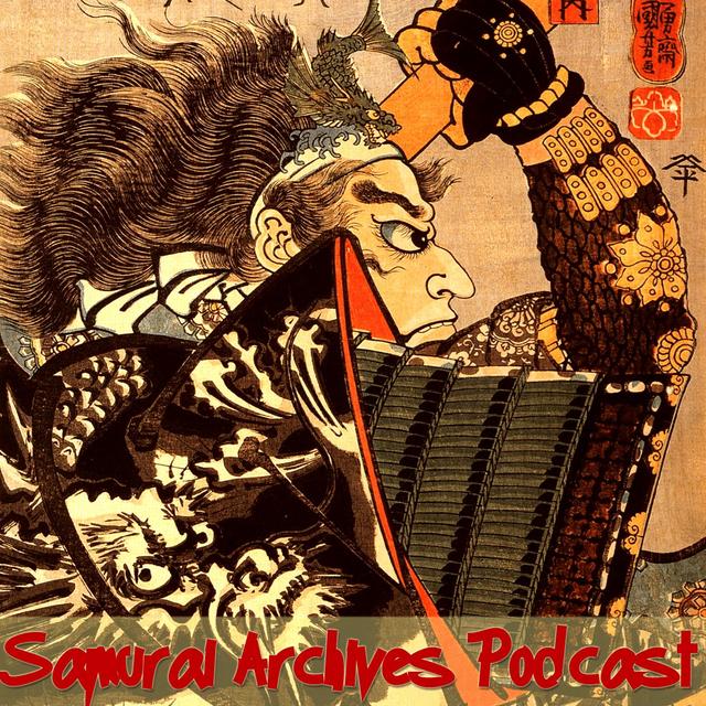 Samurai Archives Japanese History Podcast - podcast cover