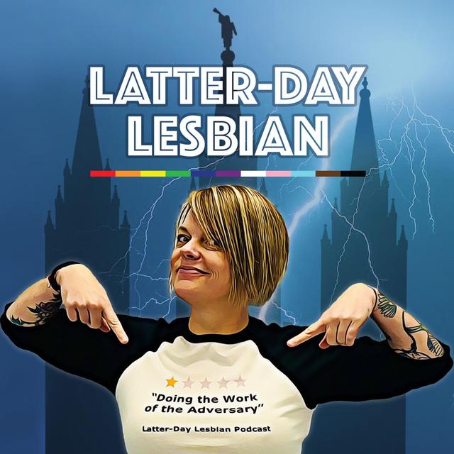 Latter-Day Lesbian - podcast cover