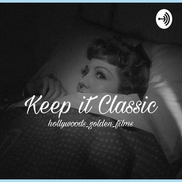 Keeping It Classic - podcast cover