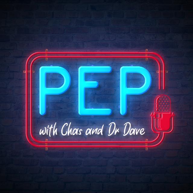 PEP with Chas and Dr Dave - podcast cover