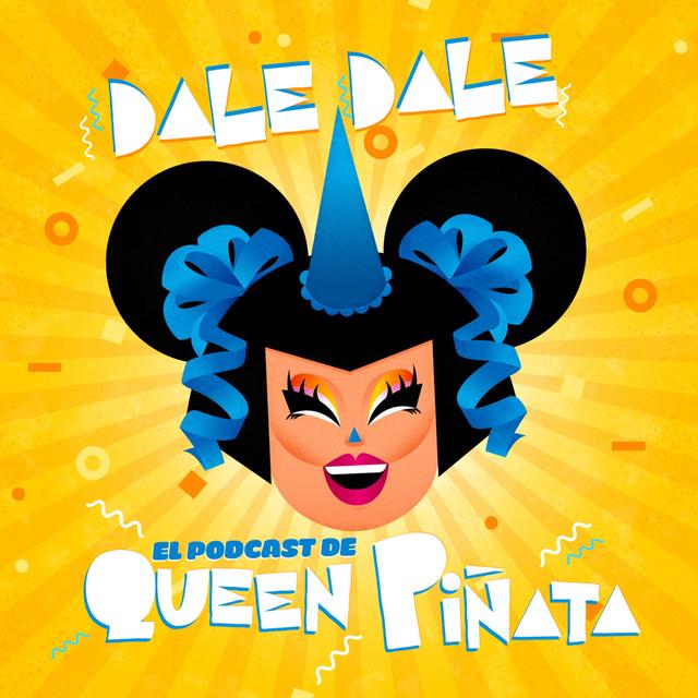 #DaleDale con Queen Piñata - podcast cover