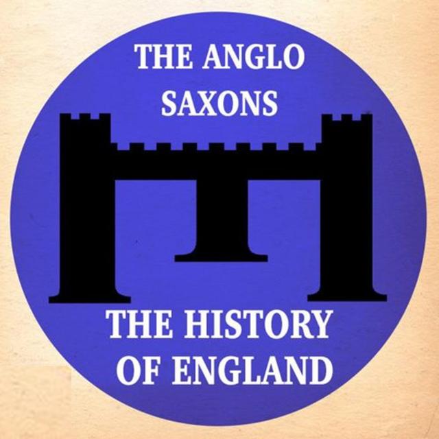 Anglo Saxon England Podcast - podcast cover