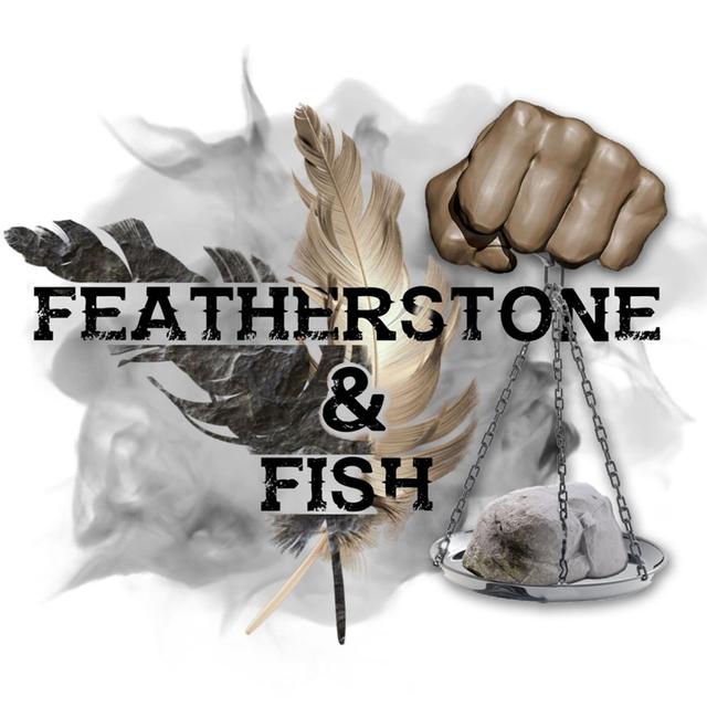 Featherstone & Fish - podcast cover