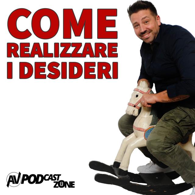Come Realizzare i Desideri - podcast cover