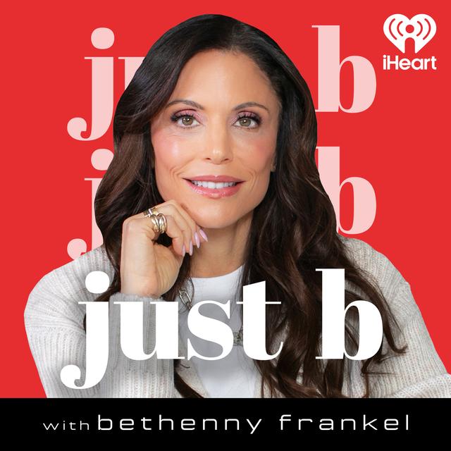 Just B with Bethenny Frankel - podcast cover