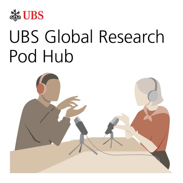 UBS Global Research Pod Hub - podcast cover