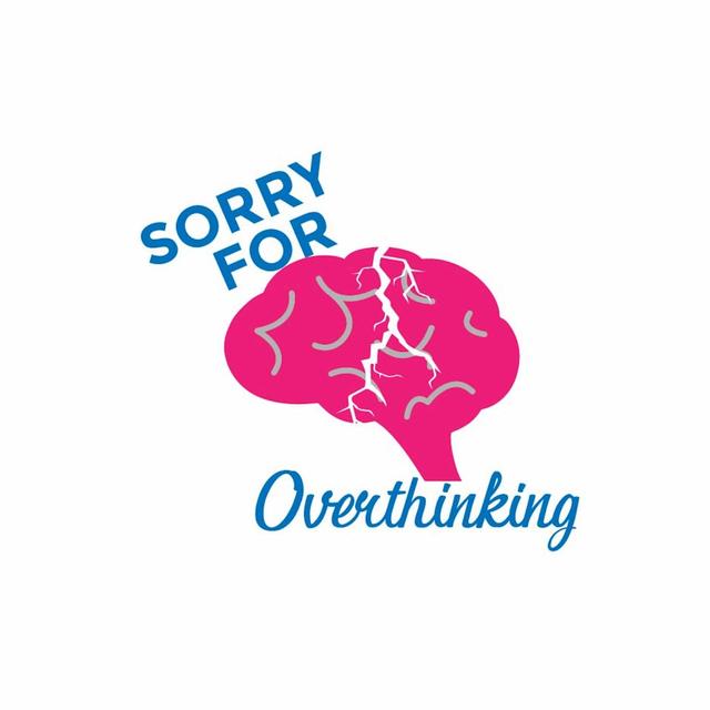 Sorry for Overthinking - podcast cover