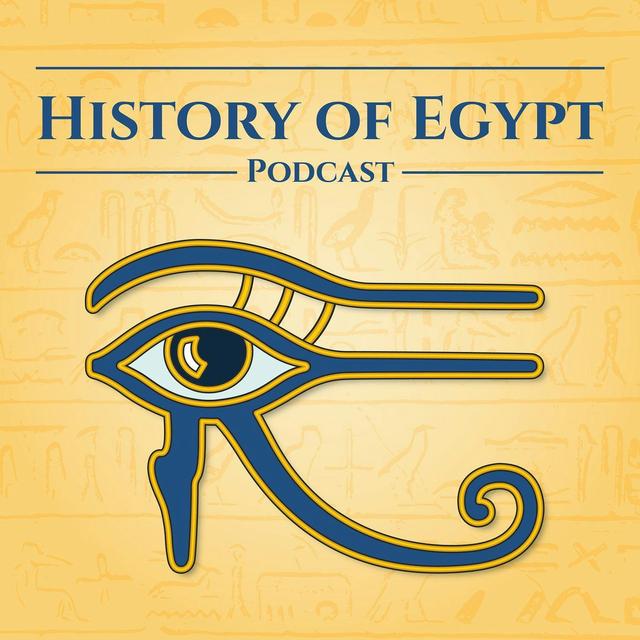 The History of Egypt Podcast - podcast cover