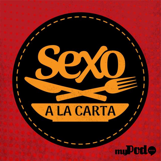 Sexo a la Carta - podcast cover
