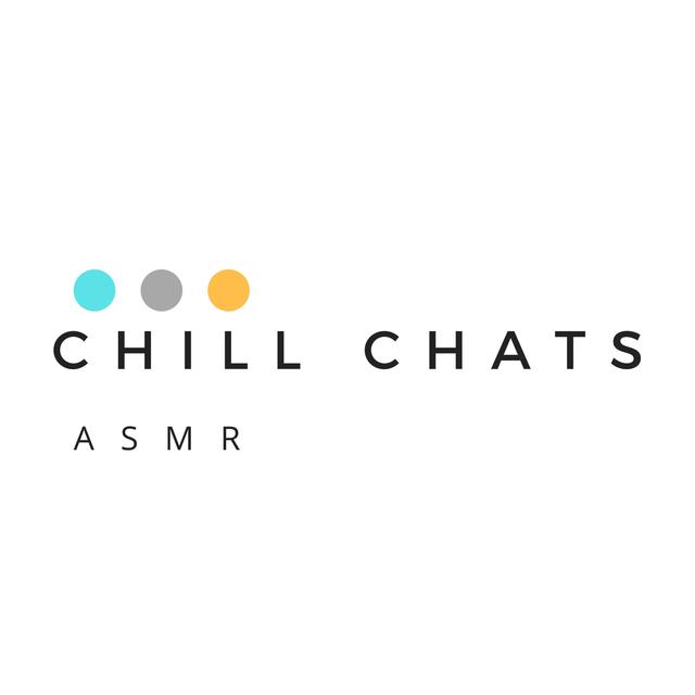 Chill Chats ASMR - podcast cover
