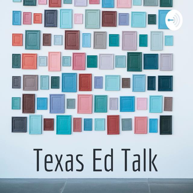 Texas Ed Talk - podcast cover