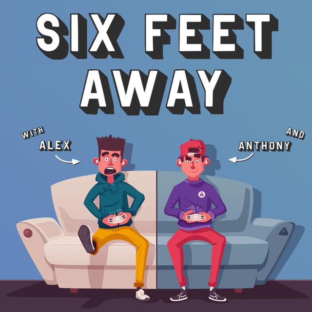 SIX FEET AWAY - podcast cover
