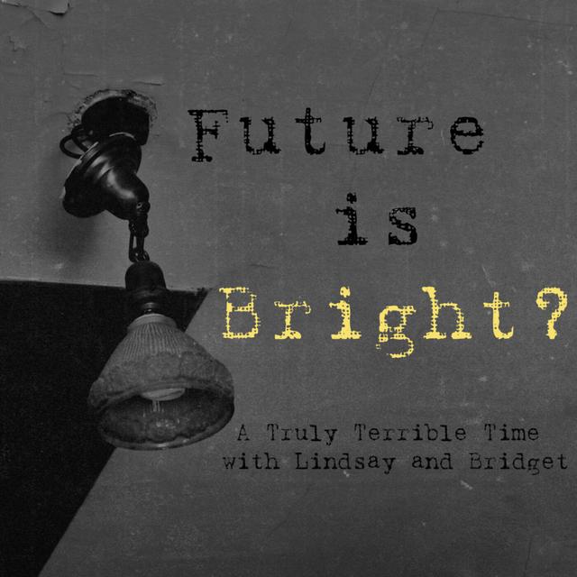 Future is Bright? - podcast cover