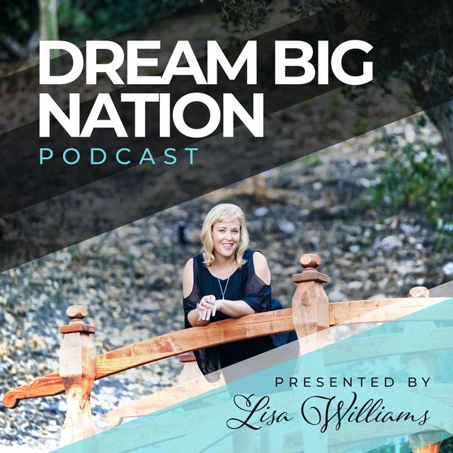 Dream Big Nation Podcast - podcast cover