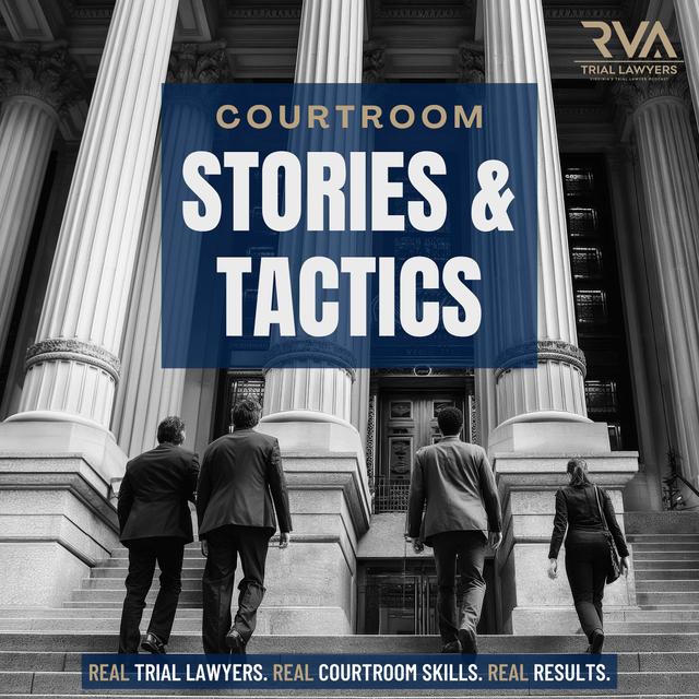 Courtroom Stories & Tactics | RVA Trial Lawyers - podcast cover