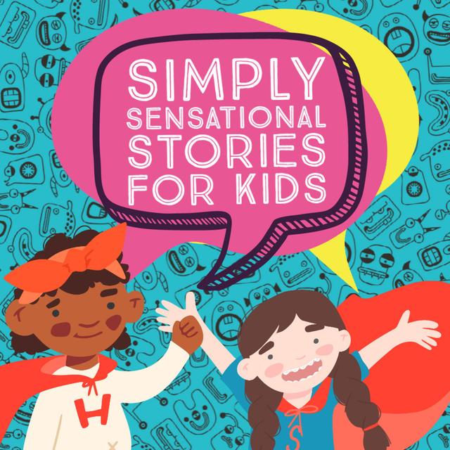 Simply Sensational Stories (for kids!) - podcast cover