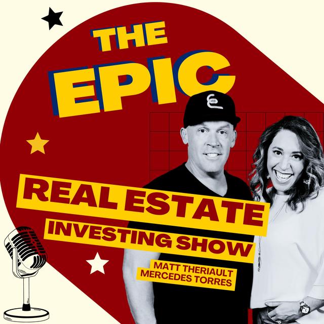 Epic Real Estate Investing - podcast cover