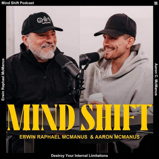Mind Shift with Erwin &amp; Aaron McManus - podcast cover
