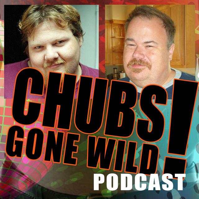 Chubs Gone Wild! - podcast cover