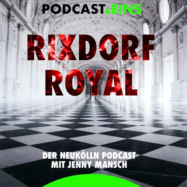 Rixdorf Royal - podcast cover