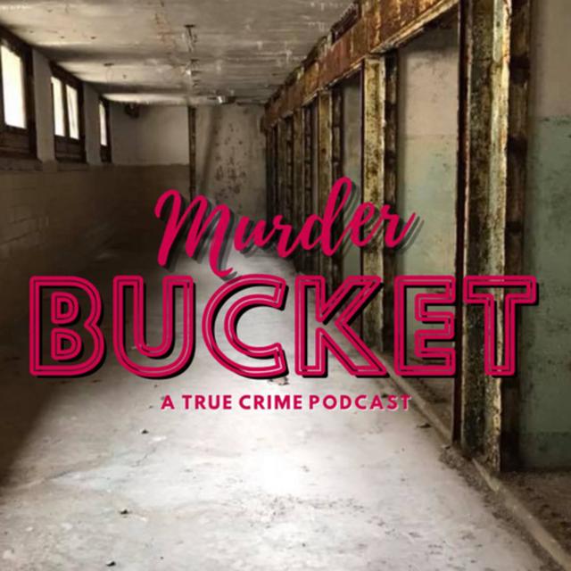 Murder Bucket - podcast cover