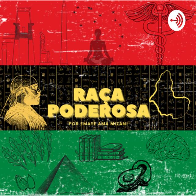 Raça Poderosa - podcast cover