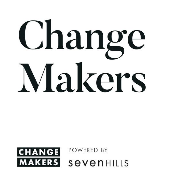 Change Makers: Leadership, Good Business, Ideas and Innovation - podcast cover