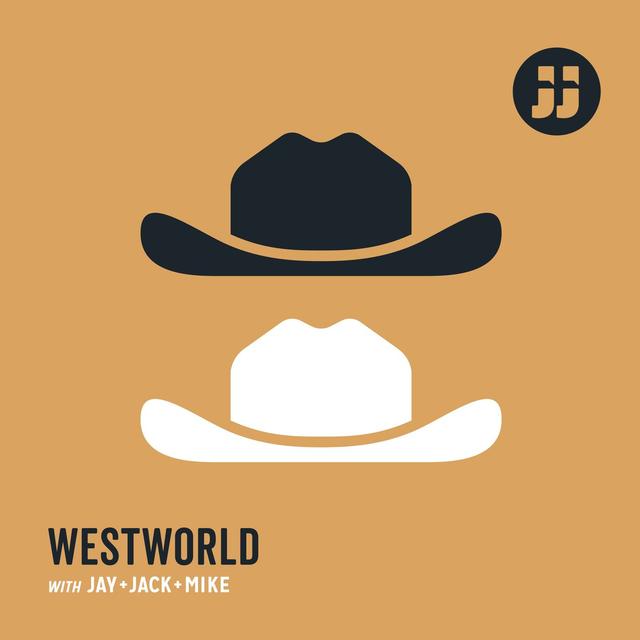 Westworld with Jay, Jack and Mike - podcast cover