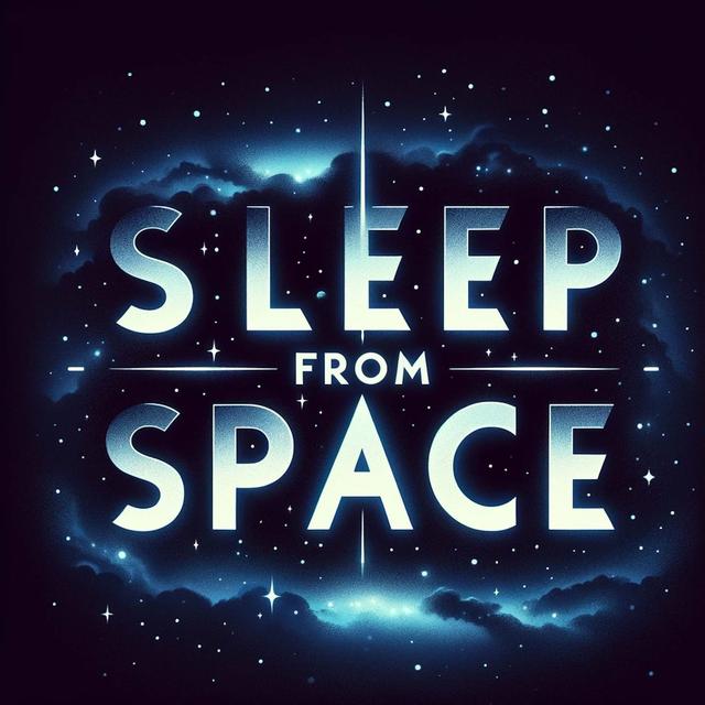 Sleep from Space : Astronomy for Peaceful Dreams - podcast cover